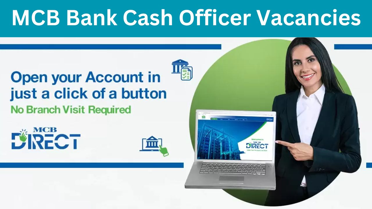 MCB Bank Jobs 2025 Cash Officer Vacancies