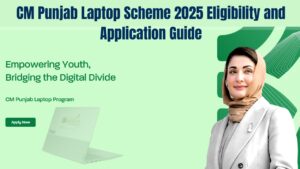 CM Punjab Laptop Scheme 2025 Latest Updates and Requirements